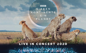 Showankündigung – BBC Studios und abc Production präsentieren: SIEBEN KONTINENTE, EIN PLANET – LIVE IN CONCERT
